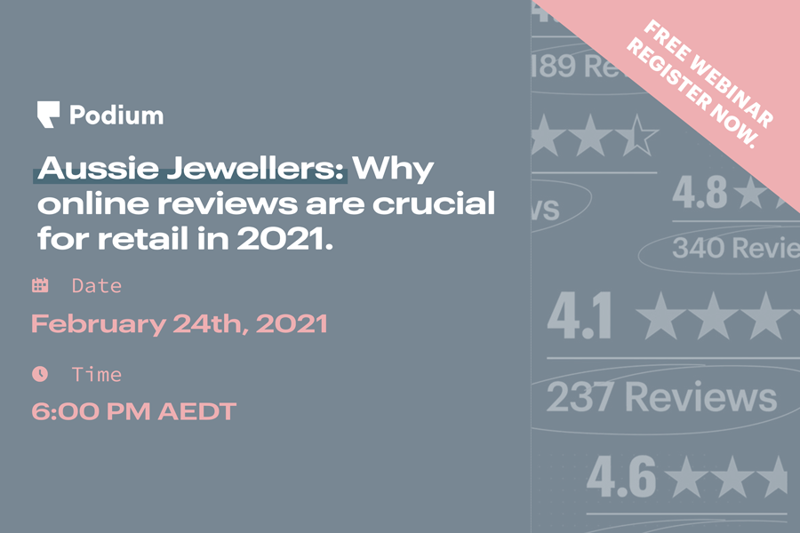 <b><a href="https://learn.podium.com/webinars-2021-reviews-for-aussie-retailers/?utm_campaign=jeweller-mag-02-17-21&utm_medium=paid&utm_source=banner&utm_content=wbnr">Click to register for free webinar now.</a></b>