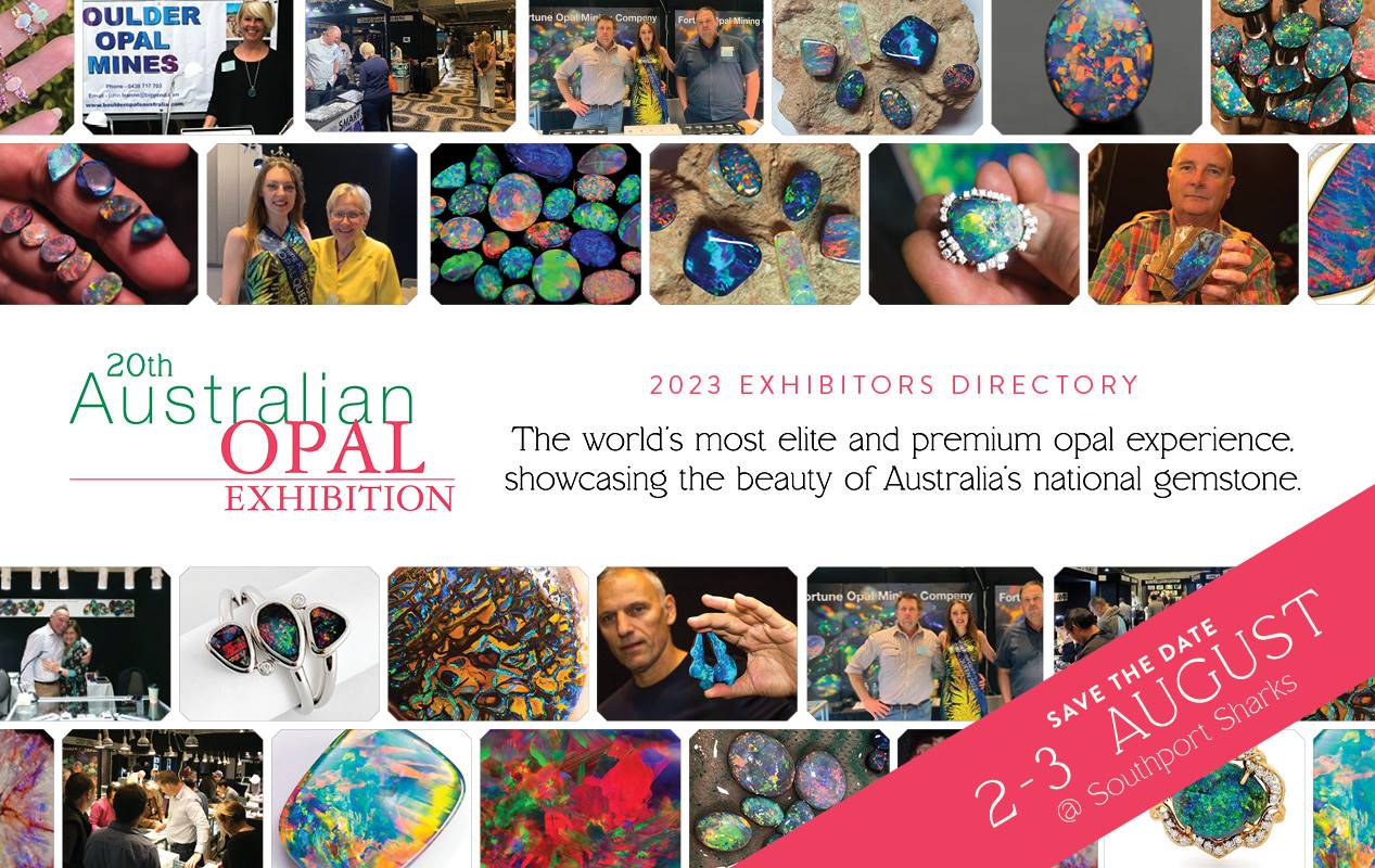 The Australian Opal Exhibition is scheduled to take place in Southport on 2-3 August.