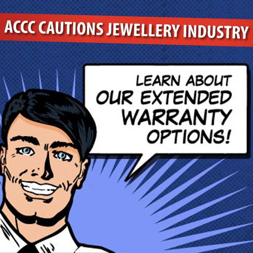 Jewellers are advised to review their extended warranties and "care plans"