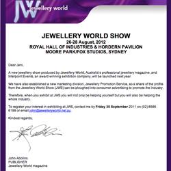 A new show from Jewellery World may well be on the calendar for 2012