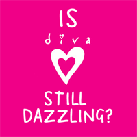 Is Diva still dazzling?